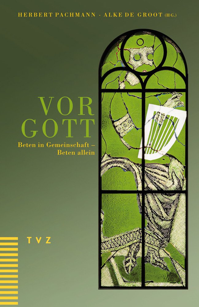 Vor Gott: Beten in Gemeinschaft - Beten allein Religion & Esotericism