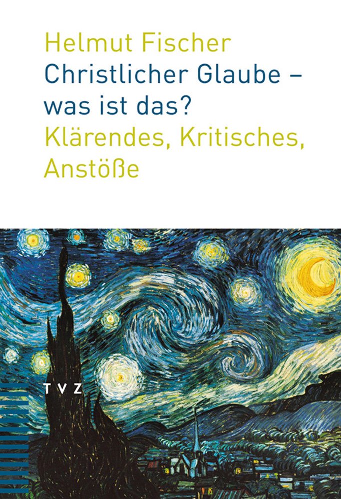 Christlicher Glaube - was ist das?: Klärendes, Kritisches, Anstöße Film, Art & Culture