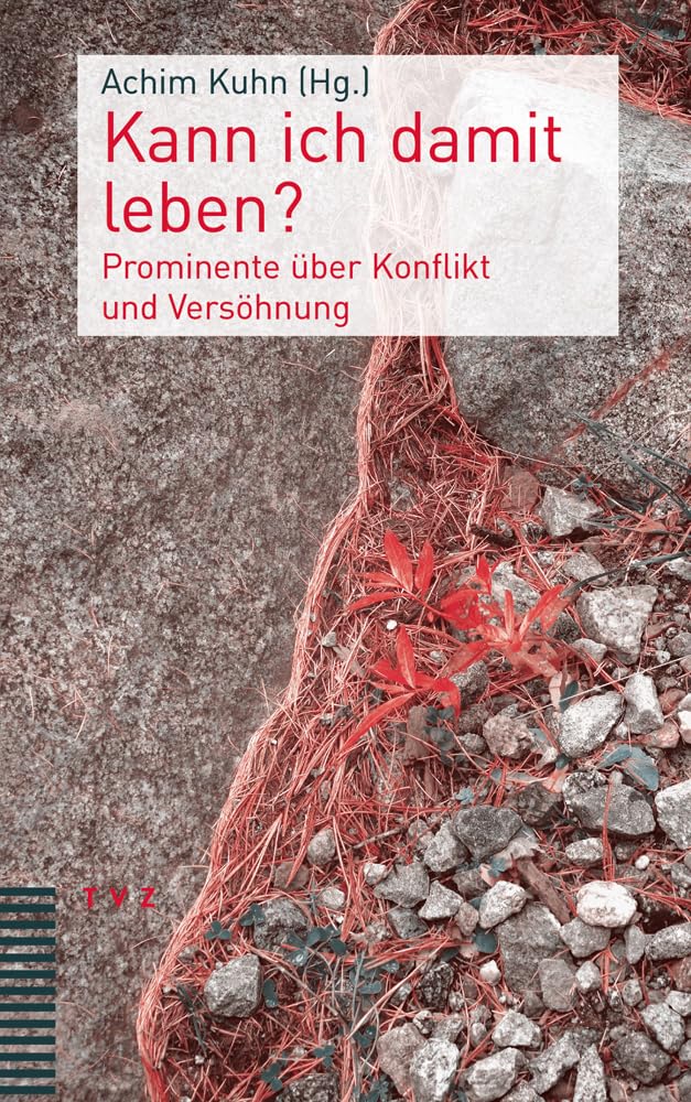 Kann ich damit leben?: Prominente über Konflikt und Versöhnung Religion & Esotericism