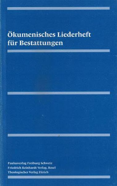 Ökumenisches Liederheft für Bestattungen Medicine
