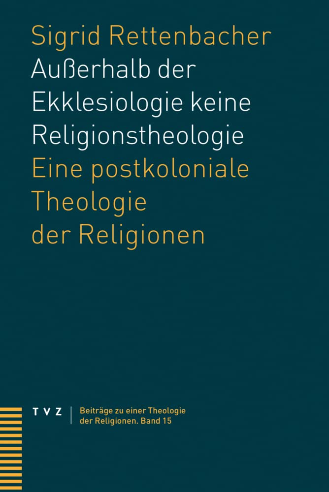 Außerhalb der Ekklesiologie keine Religionstheologie Religion & Esotericism