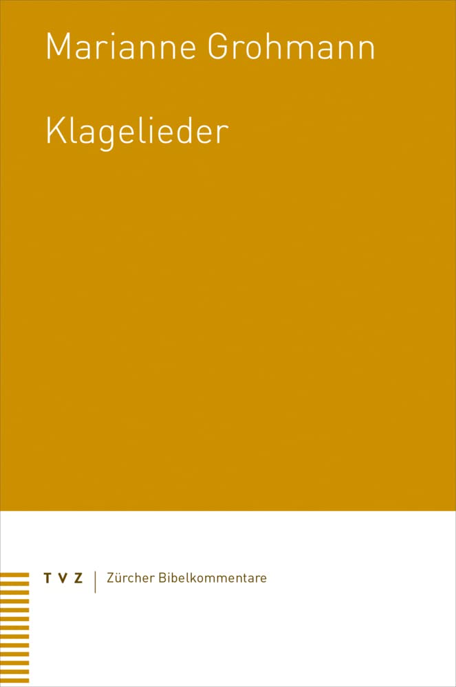 Klagelieder (Zürcher Bibelkommentare. Altes Testament) Religion & Esotericism