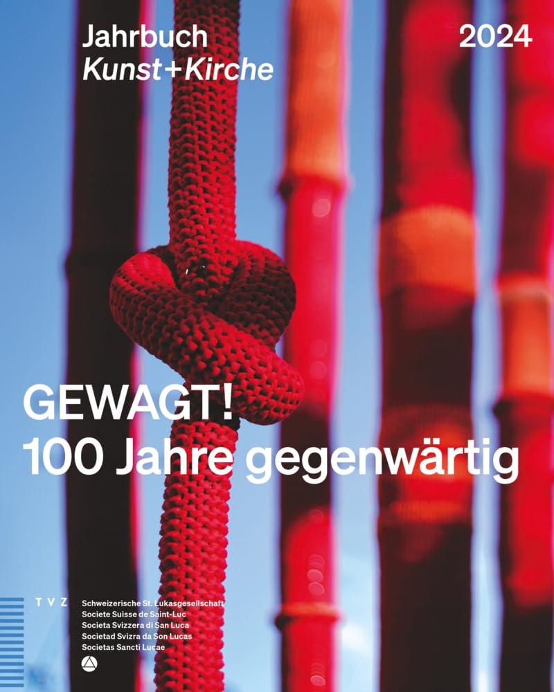 GEWAGT! 100 Jahre gegenwärtig: Jahrbuch Kunst + Kirche 2024 Architecture