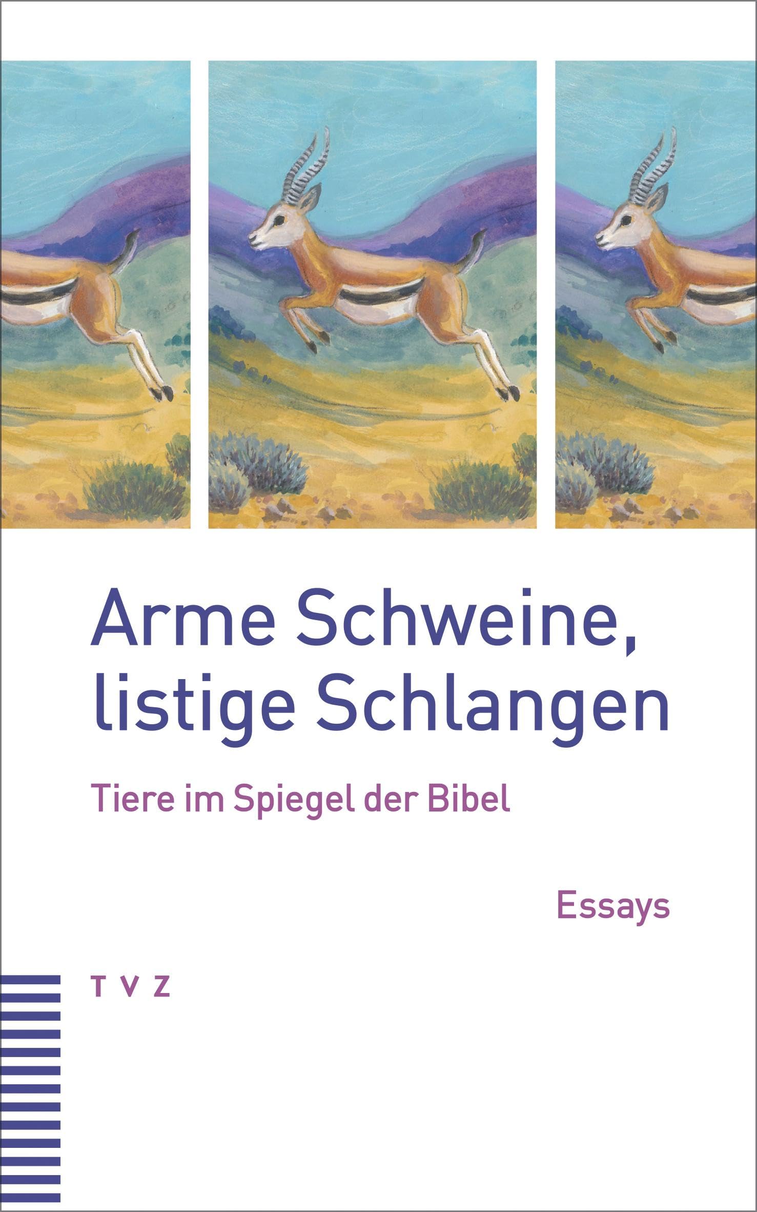 Arme Schweine, listige Schlangen Essays & Short Stories