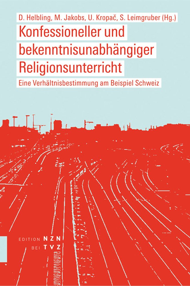 Konfessioneller und bekenntnisunabhängiger Religionsunterricht Art & Literature