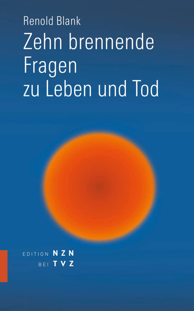 Zehn brennende Fragen zu Leben und Tod Religion & Esotericism