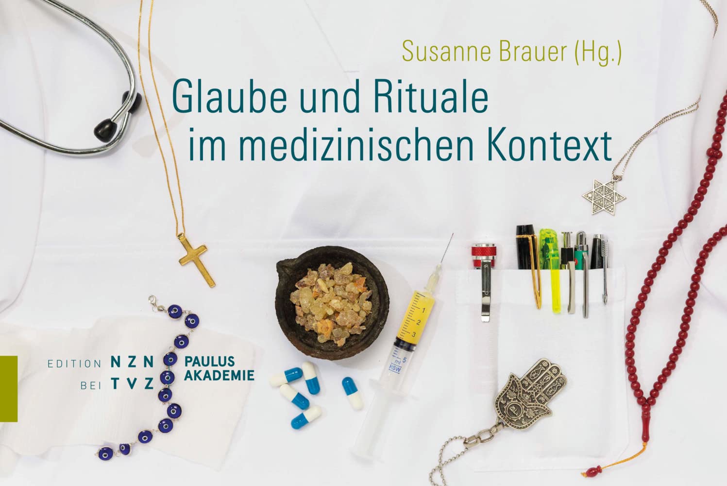 Glaube und Rituale im medizinischen Kontext Medicine