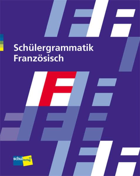 Schülergrammatik Französisch: Schülerbuch Foreign Languages ​​& Dictionaries