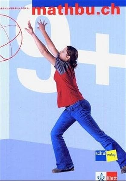 mathbu.ch 9: Lernumgebungen 9+ - Mathematik im 9. Schuljahr für die Sekundarstufe I Study Guides
