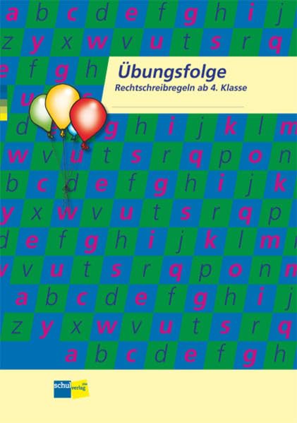 Übungsfolge Rechtschreibregeln ab 4. Klasse: Schülerheft Study Guides