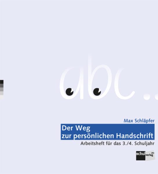Von der Basisschrift zur persönlichen Handschrift: Arbeitsheft für das 3./4. Schuljahr Study Guides