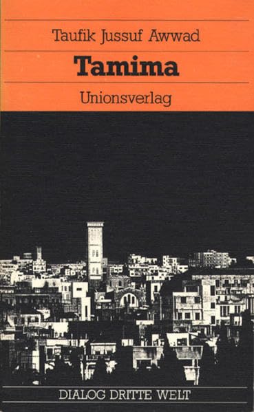 Tamima: Roman (Unionsverlag Taschenbücher) Contemporary literature