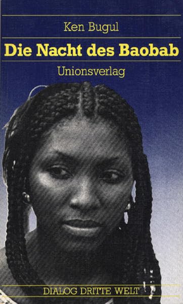 Die Nacht des Baobab: Eine Afrikanerin in Europa. Autobiografischer Bericht (Unionsverlag Taschenbücher) Personalities