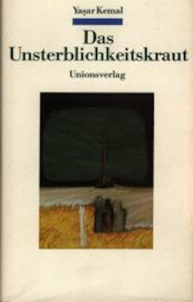 Das Unsterblichkeitskraut: Roman. Die Anatolische Trilogie III Contemporary literature