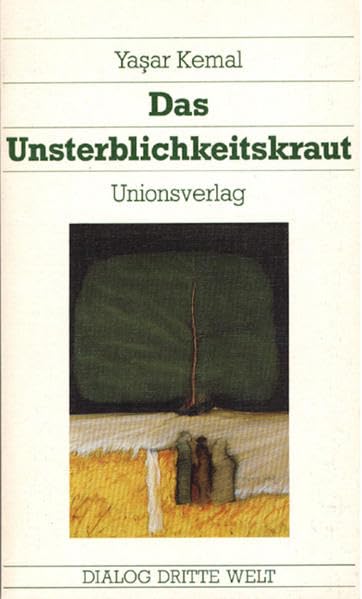 Das Unsterblichkeitskraut: Roman. Die Anatolische Trilogie III Historical Fiction