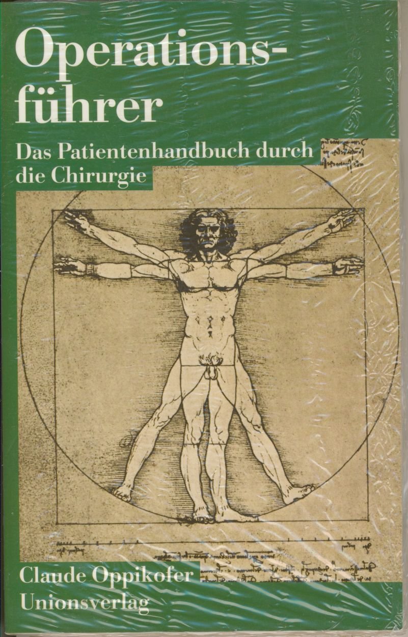 Der Operationsführer. Das Patientenhandbuch durch die Chirurgie Medicine