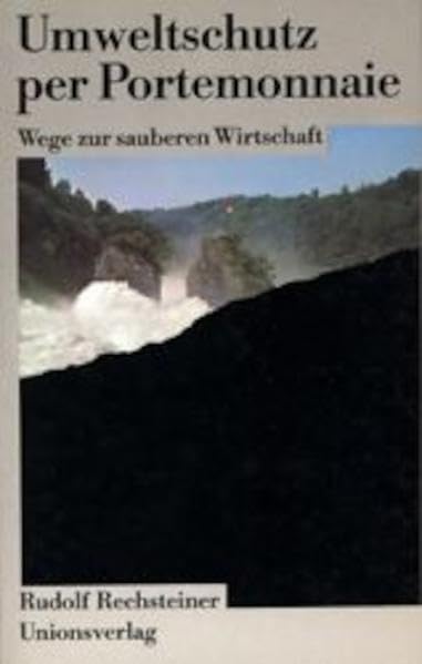 Umweltschutz per Portemonnaie: Wege zur sauberen Wirtschaft Books
