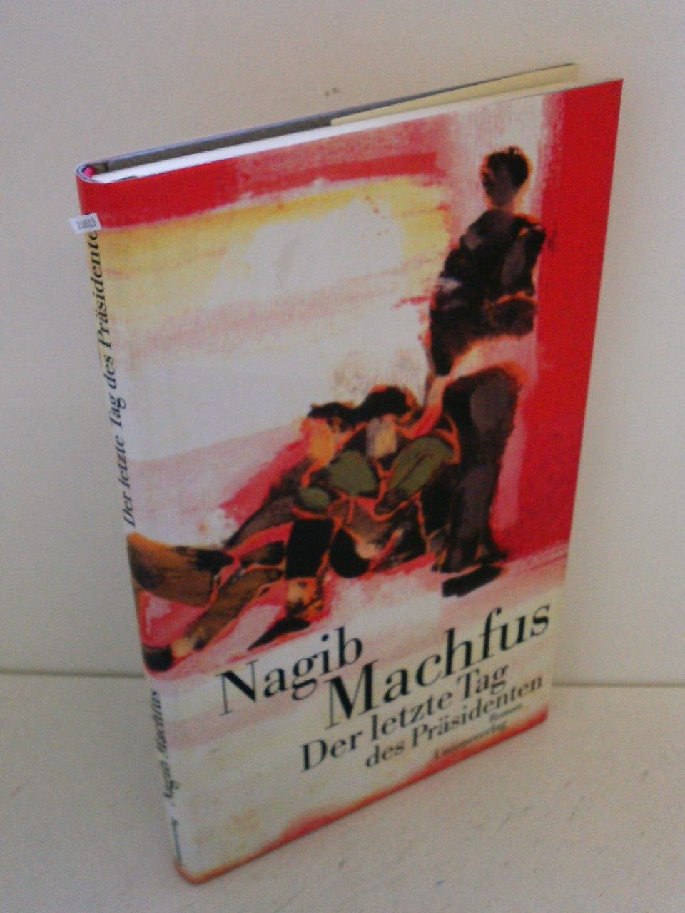 Der letzte Tag des Präsidenten: Roman Contemporary literature