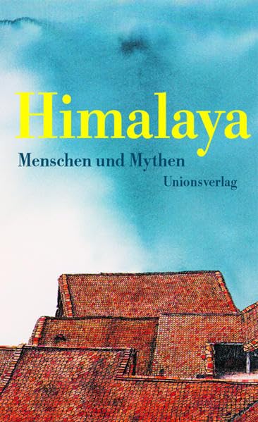 Himalaya. Menschen und Mythen Contemporary literature