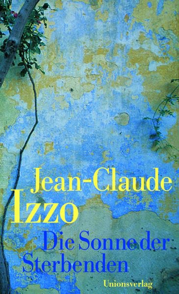 Die Sonne der Sterbenden: Roman Historical Fiction
