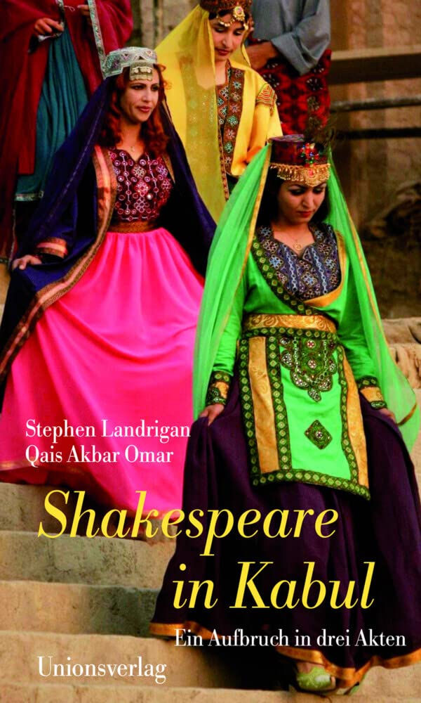 Shakespeare in Kabul: Ein Aufbruch in drei Akten Social Sciences