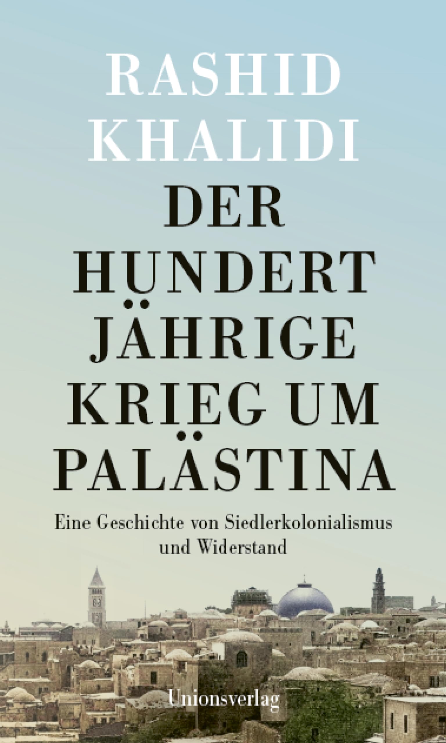 Der Hundertjährige Krieg um Palästina Social Sciences