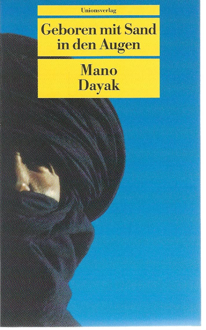 Geboren mit Sand in den Augen: Die Autobiografie des Führers der Tuareg-Rebellen. In Zusammenarbeit mit Louis Valentin. In Zusammenarbeit mit Louis Valentin (Unionsverlag Taschenbücher) Contemporary literature Books