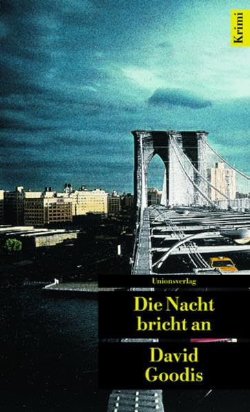 Die Nacht bricht an: Kriminalroman (Unionsverlag Taschenbücher) Contemporary literature