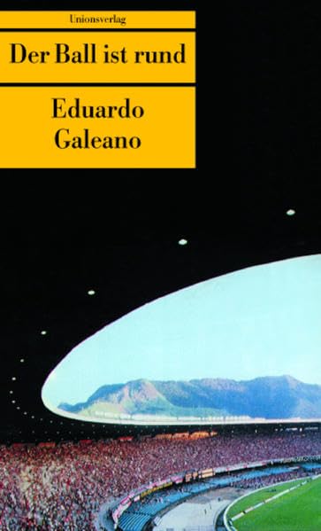 Der Ball ist rund (Unionsverlag Taschenbücher) Contemporary literature