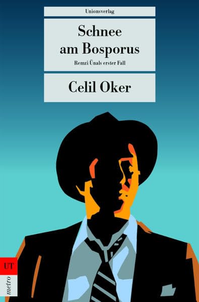 Schnee am Bosporus: Remzi Ünals erster Fall: Remzi Ünals erster Fall. Kriminalroman. Ein Fall für Remzi Ünal (1) Contemporary literature