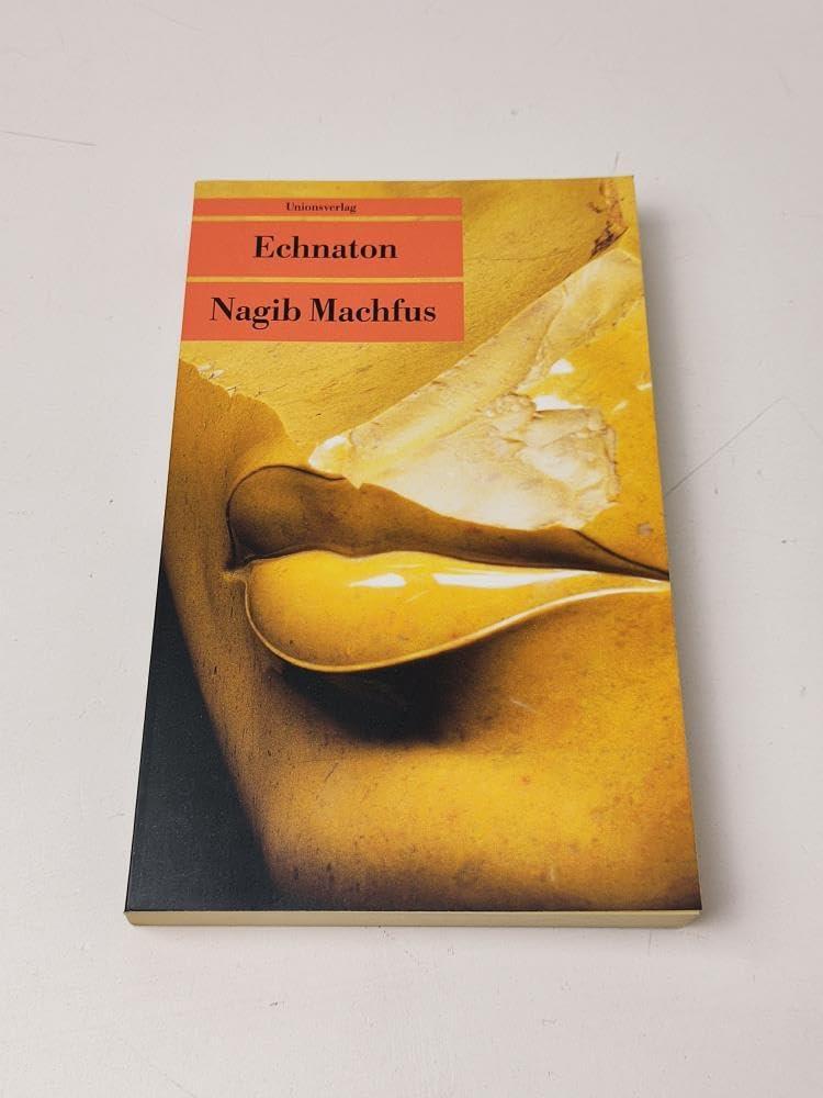 Echnaton: Der in der Wahrheit lebt. Roman (Unionsverlag Taschenbücher) Contemporary literature