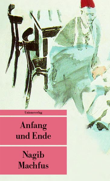 Anfang und Ende: Roman (Unionsverlag Taschenbücher) Contemporary literature