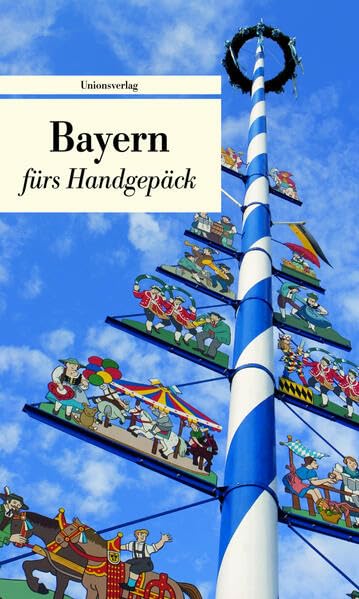 Bayern fürs Handgepäck: Geschichten und Berichte - Ein Kulturkompass: Geschichten und Berichte - Ein Kulturkompass. Herausgegeben von Bianca ... Bianca Stein-Steffan. Bücher fürs Handgepäck Leisure, Home & Garden