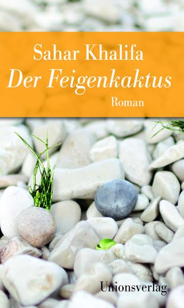 Der Feigenkaktus: Jubiläumsausgabe: Jubiläumsausgabe. Jubiläumsausgabe. Roman (Unionsverlag Taschenbücher) Historical Fiction