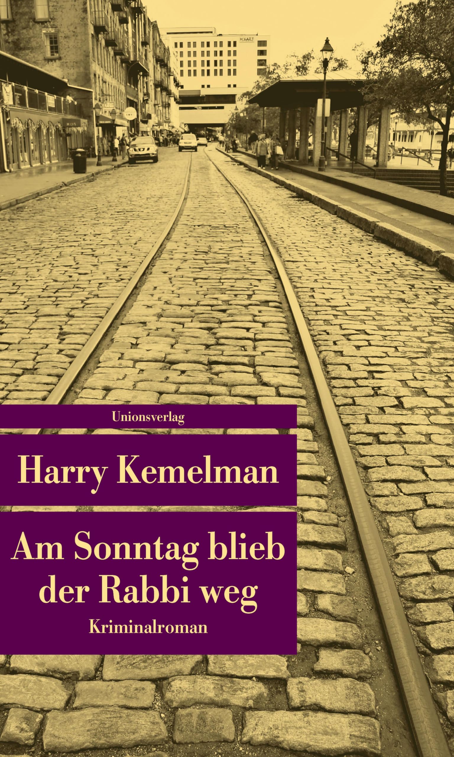 Am Sonntag blieb der Rabbi weg (metro): Kriminalroman. Durch die Woche mit Rabbi Small (Der dritte Fall) (Unionsverlag Taschenbücher) Contemporary literature