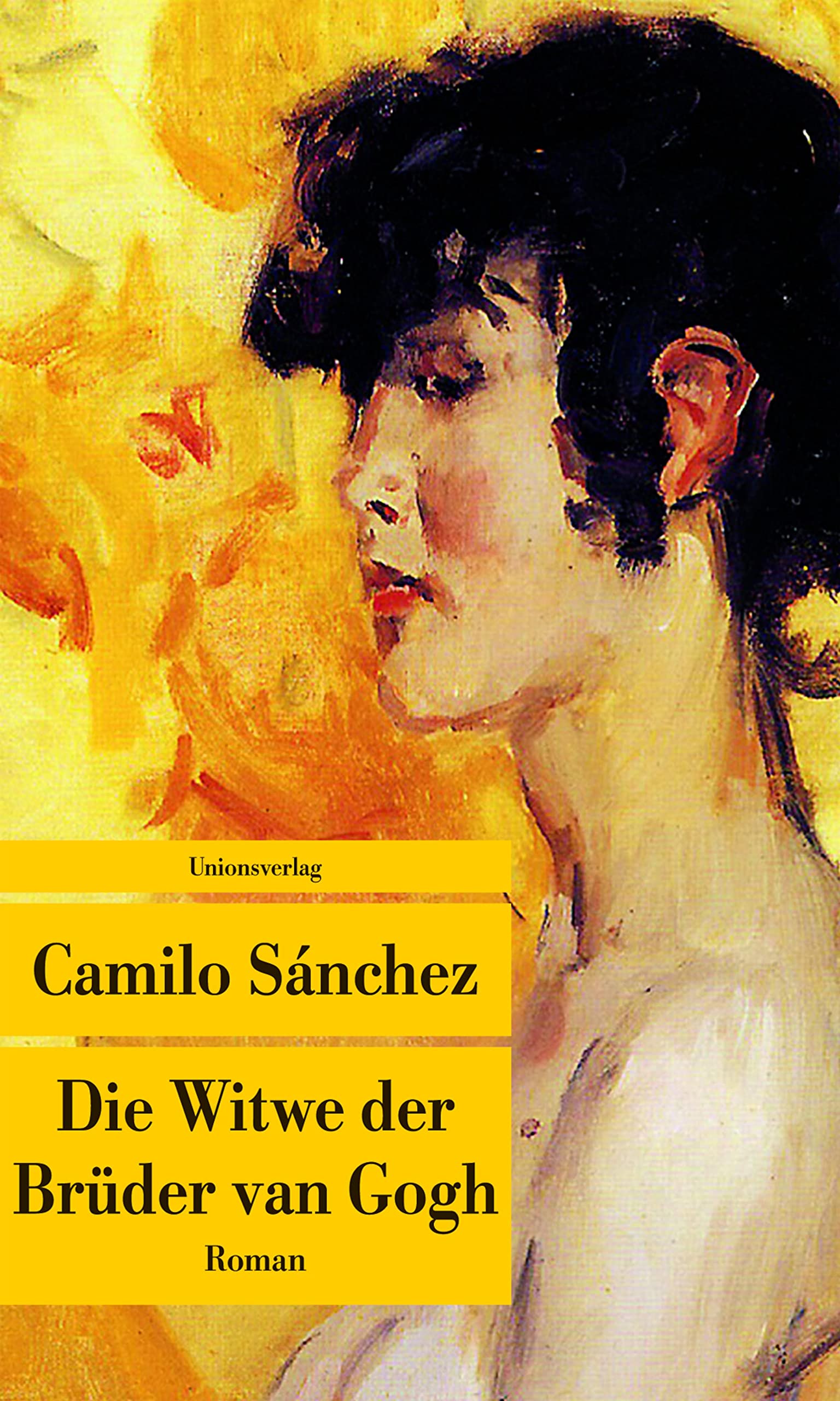 Die Witwe der Brüder van Gogh (Unionsverlag Taschenbücher): Roman Contemporary literature