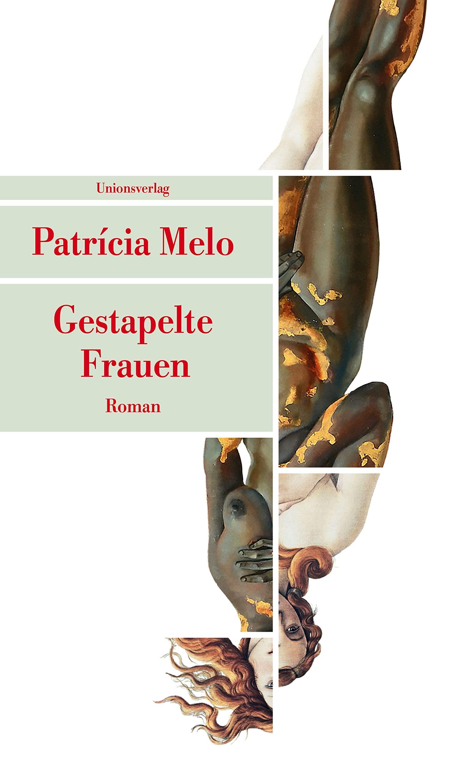Gestapelte Frauen: Roman (Unionsverlag Taschenbücher) Social Sciences