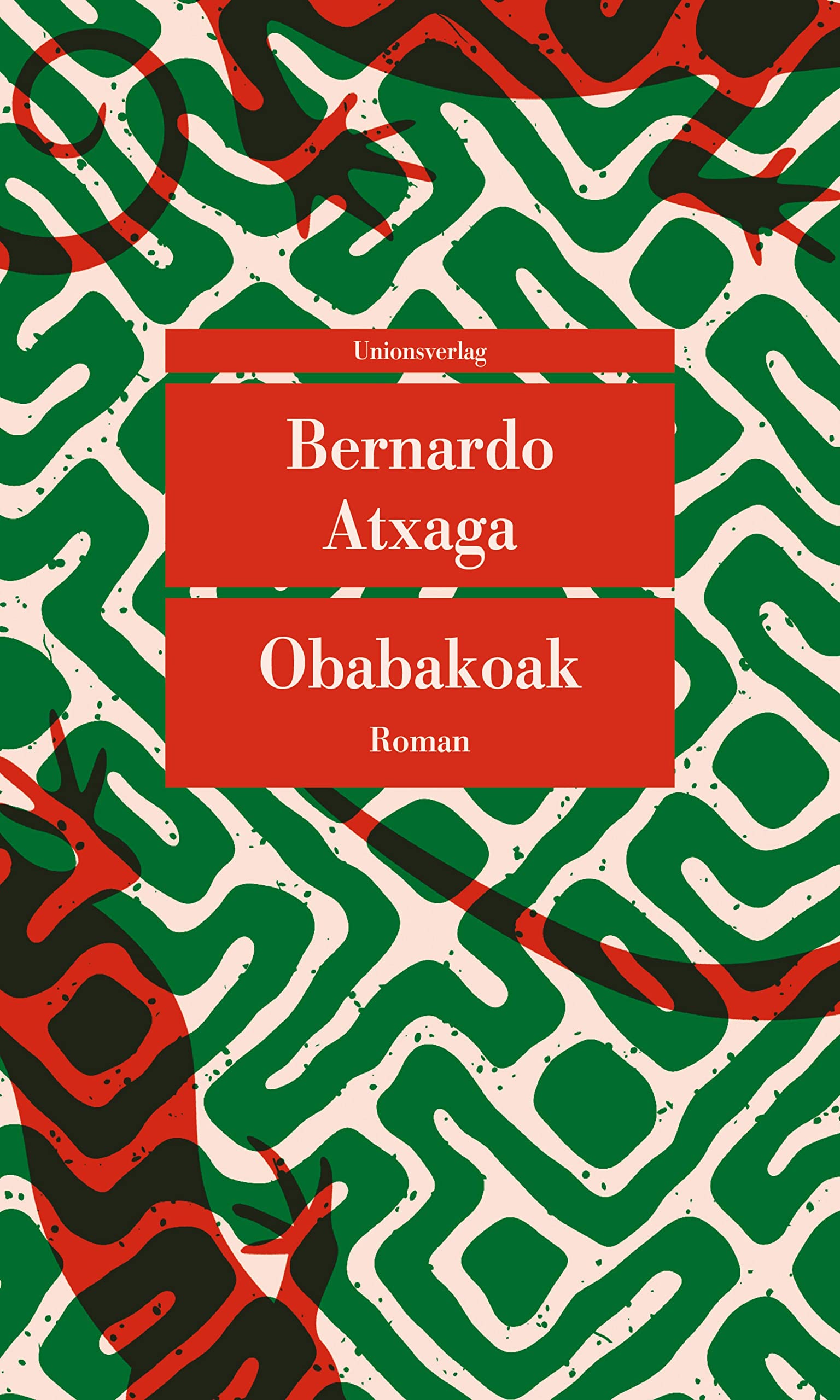 Obabakoak oder Das Gänsespiel: Roman (Unionsverlag Taschenbücher) Contemporary literature
