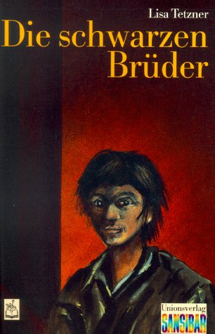 Die schwarzen Brüder. ( Ab 12 J.) Non-fiction books for kids