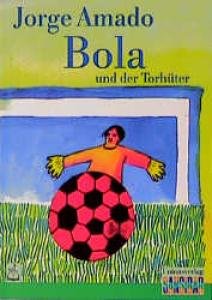 Product Image: Bola und der Torhüter. ( Ab 8 J.).