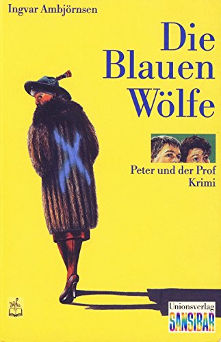 Die Blauen Wölfe. Peter und der Prof. Krimi. Neue Rechtsschreibung Books