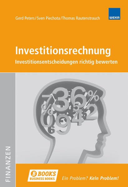 Investitionsrechnung: Investitionsentscheidungen richtig bewerten Law