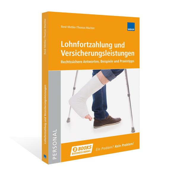 Lohnfortzahlung und Versicherungsleistungen: Rechtssichere Antworten, Beispiele und Praxistipps Law