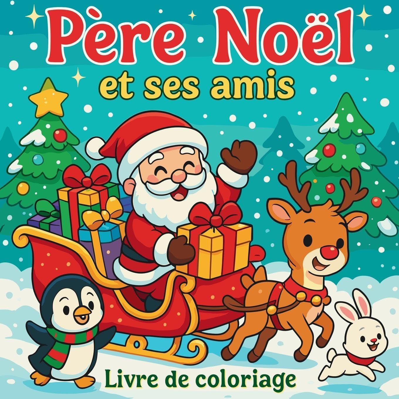 Père Noël et ses amis - Livre de coloriage Non-fiction