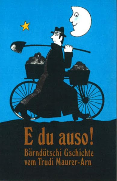 E du auso!: Bärndütschi Gschichte Essays & Short Stories