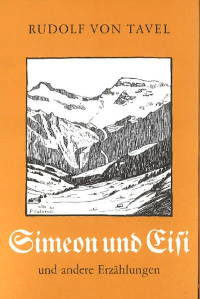 Simeon und Eisi: Und andere Erzählungen Classics