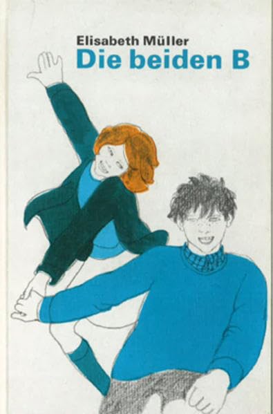 Die beiden B: Bärtschis und Bobelis Familiengeschichte - Müller, Elisabeth book