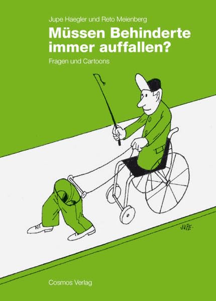 Müssen Behinderte immer auffallen?: Fragen und Cartoons Manga