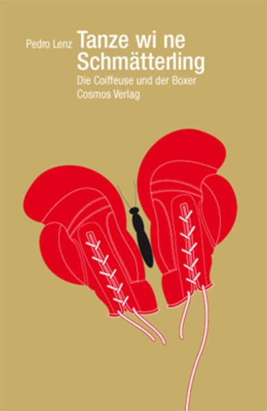 Tanze wi ne Schmätterling: Die Coiffeuse und der Boxer Contemporary literature