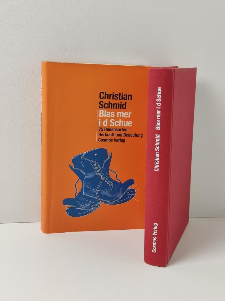 Blas mer i d Schue: 75 Redensarten - Herkunft und Bedeutung Contemporary literature